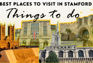 Best Places to Visit in Stamford, UK Things to Do